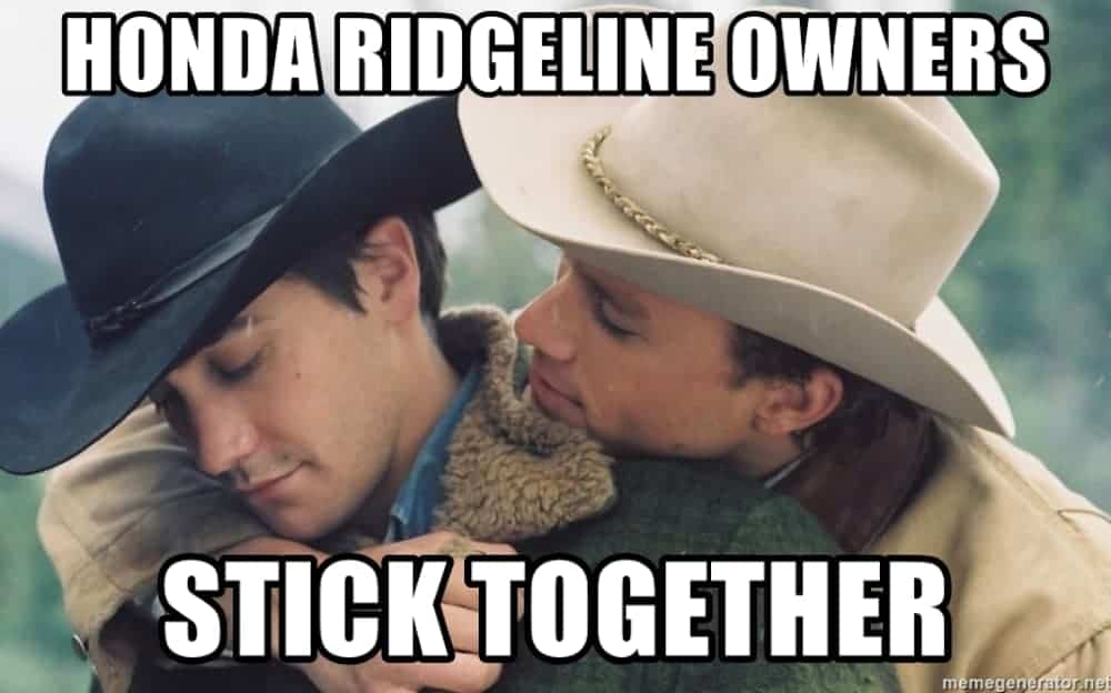 A meme featuring the hug from behind image of the two male characters in 'Broke Back Mountain' reads: "Honda Ridgeline owners stick together."