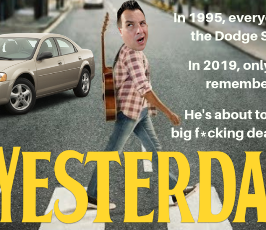 Parody of 'Yesterday' Movie Poster featuring man crossing Abbey Road, while looking back at a 1995 Dodge Stratus