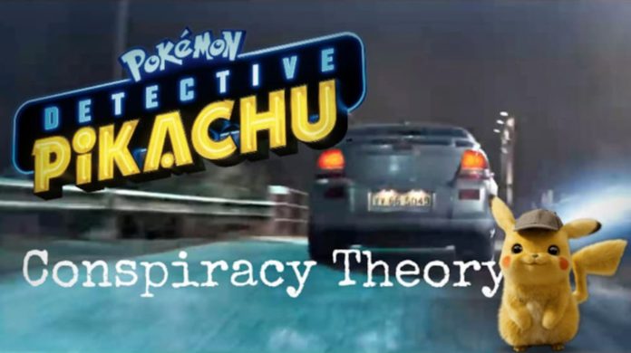 The detective Pikachu is shown with the words 'conspiracy theory' in front of a used car driving away.