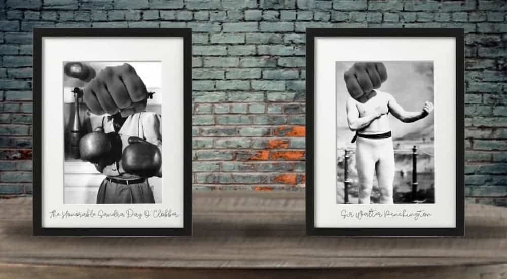 Two framed black and white pictures of pugilists with fists over their faces show the names 'Sir Walter Punchington' and 'The Honorable Sandra Day O’Clobber'.
