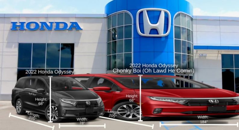 A grey 2022 Honda Odyssey is in front of a Honda dealership next to a red 2022 Honda Odyssey Chonky Boi Oh Lawd He Comin trim with measurements.